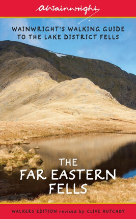 The Far Eastern Fells (Walkers Edition): Wainwright's Walking Guide to the Lake District Fells Book 2: Volume 2