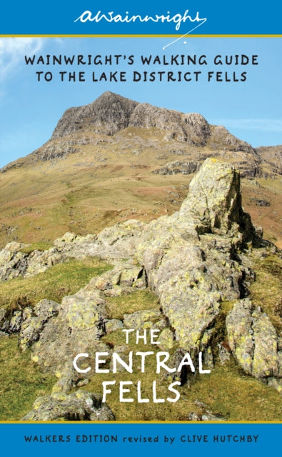 The Central Fells (Walkers Edition): Wainwright's Walking Guide to the Lake District Fells Book 3: Volume 3