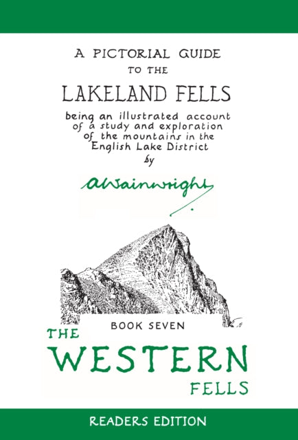 The Western Fells (Readers Edition): A Pictorial Guide to the Lakeland Fells Book 7: Volume 7