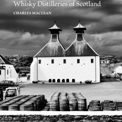 Spirit of Place: Whisky Distilleries of Scotland