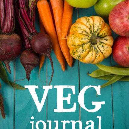 Charles Dowding's Veg Journal: Expert no-dig advice, month by month