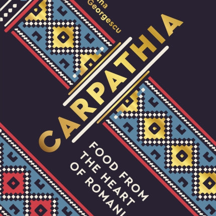 Carpathia: Food from the heart of Romania