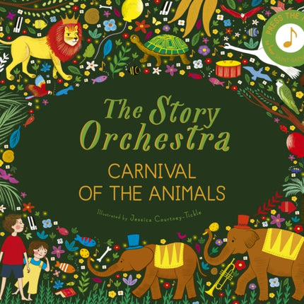 The Story Orchestra: Carnival of the Animals: Press the note to hear Saint-Saëns' music: Volume 5