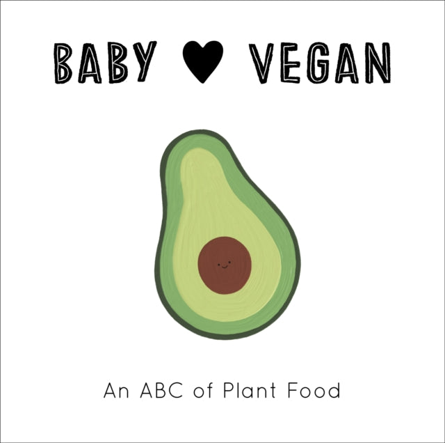 Baby Loves Vegan An ABC of Plant Food 3