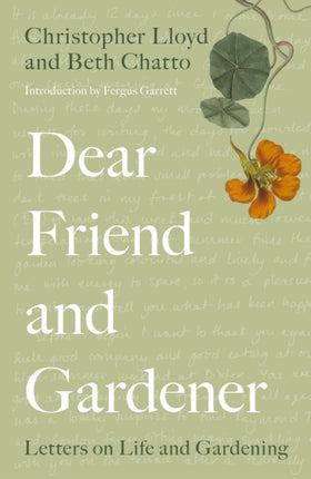 Dear Friend and Gardener: Letters on Life and Gardening