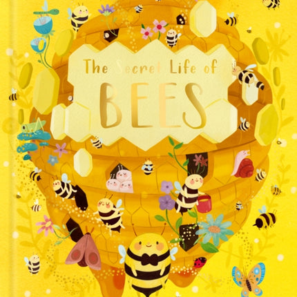 The Secret Life of Bees: Meet the bees of the world, with Buzzwing the honeybee: Volume 2