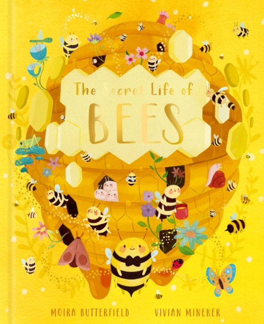 The Secret Life of Bees: Meet the bees of the world, with Buzzwing the honeybee: Volume 2