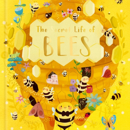 The Secret Life of Bees: Meet the Bees of the World, with Buzzwing the Honey Bee