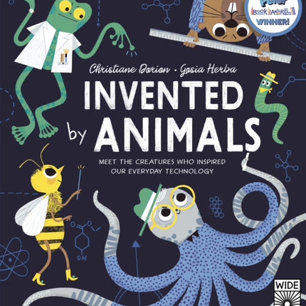 Invented by Animals: Meet the creatures who inspired our everyday technology