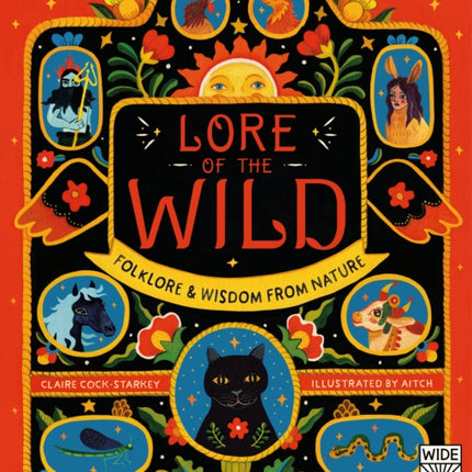 Lore of the Wild: Folklore and Wisdom from Nature: Volume 1