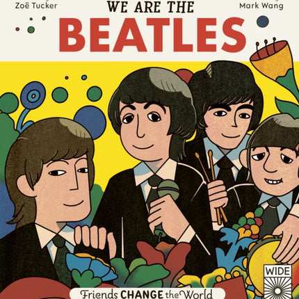 Friends Change the World We Are The Beatles