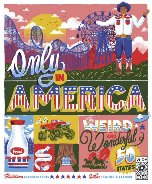 Only in America: The Weird and Wonderful 50 States: Volume 12