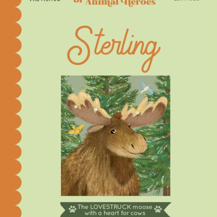 Sterling: The lovestruck moose with a heart for cows