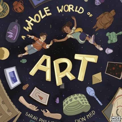 A Whole World of Art: A time-travelling trip through a whole world of art