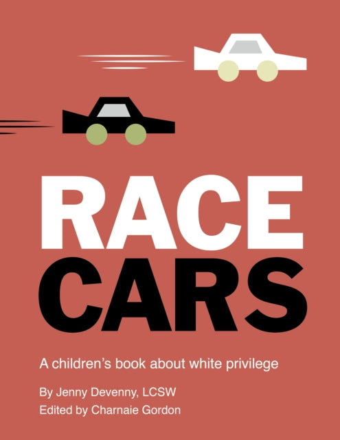 Race Cars: A children's book about white privilege