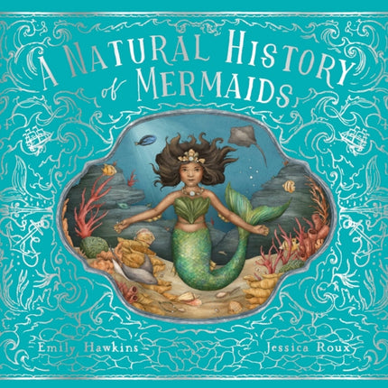 A Natural History of Mermaids