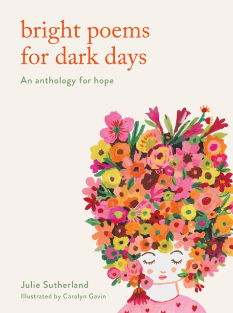 Bright Poems for Dark Days: An anthology for hope