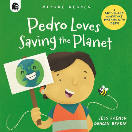 Pedro Loves Saving the Planet: A Fact-filled Adventure Bursting with Ideas!: Volume 3