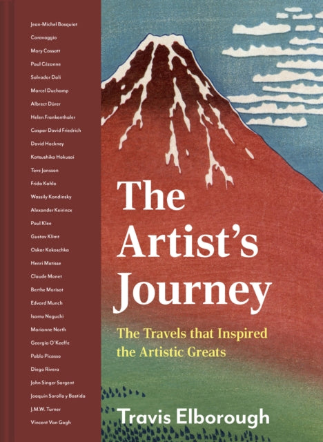 The Artist's Journey: The travels that inspired the artistic greats: Volume 2