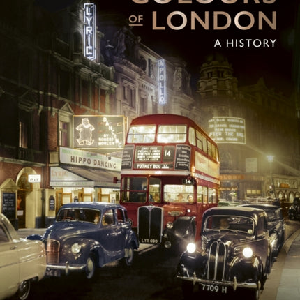 Colours of London: A History