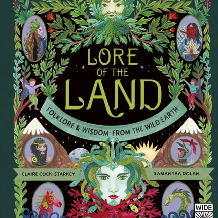 Lore of the Land: Folklore & Wisdom from the Wild Earth: Volume 2