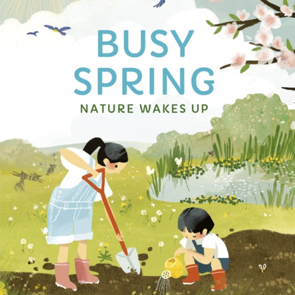 Busy Spring: Nature Wakes Up