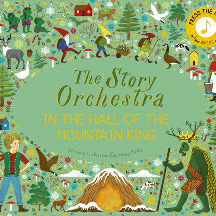 The Story Orchestra: In the Hall of the Mountain King: Press the note to hear Grieg's music: Volume 7