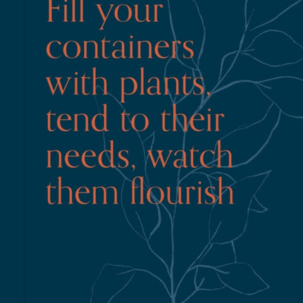 Pots: Fill your containers with plants, tend to their needs, watch them flourish: Volume 5