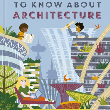 100 Things to Know about Architecture