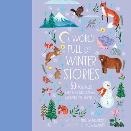 A World Full of Winter Stories: 50 Folk Tales and Legends from Around the World