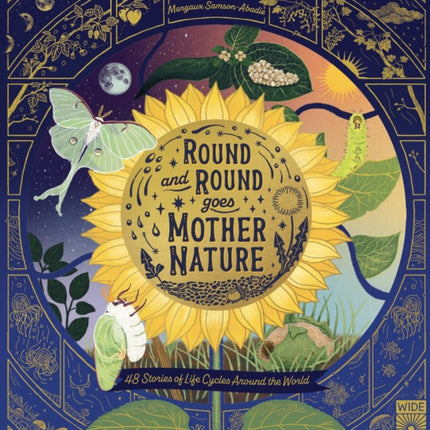 Round and Round Goes Mother Nature: 48 Stories of Life Cycles Around the World