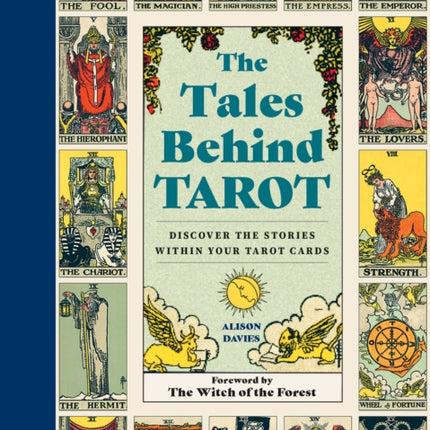 The Tales Behind Tarot: Discover the stories within your tarot cards