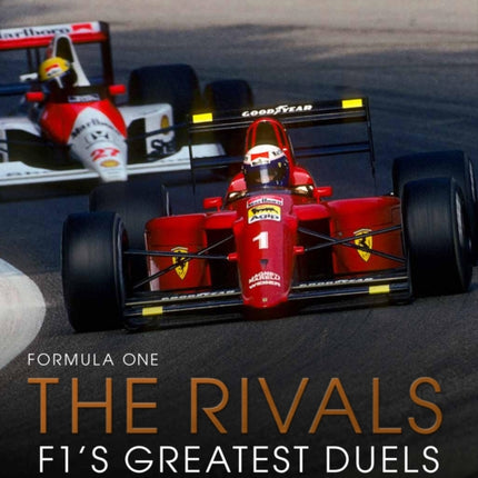 Formula One: The Rivals: F1's Greatest Duels: Volume 4