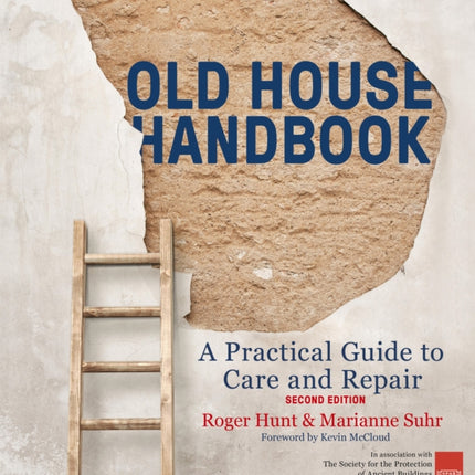 Old House Handbook: A Practical Guide to Care and Repair, 2nd edition