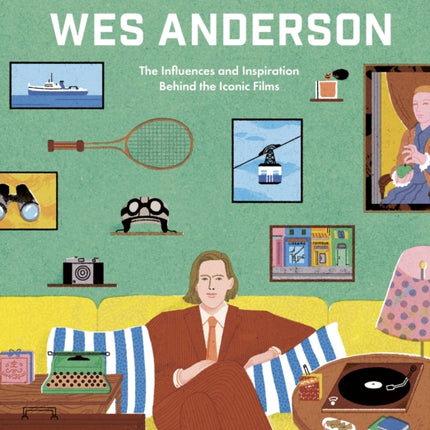 The Worlds of Wes Anderson