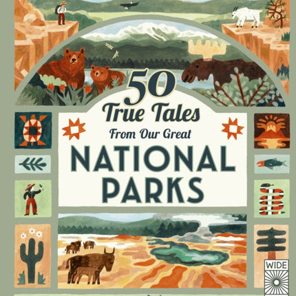 50 True Tales from Our Great National Parks