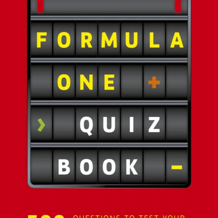 Formula One Quiz Book: 500 questions to test your F1 knowledge