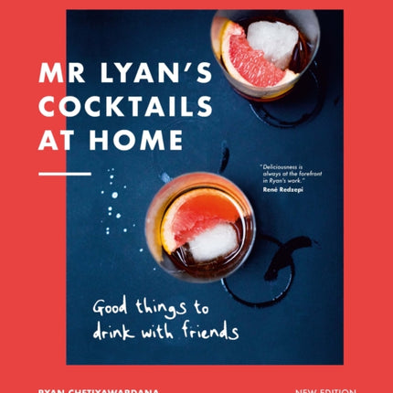 Mr Lyan’s Cocktails at Home: Good Things to Drink with Friends