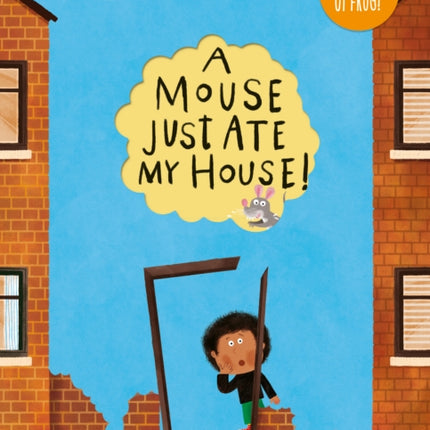 A Mouse Just Ate My House