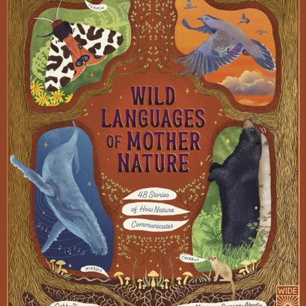 Wild Languages of Mother Nature 48 Stories of How Nature Communicates