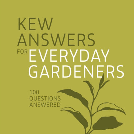 Kew Answers for Everyday Gardeners