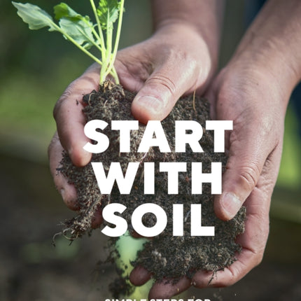 Start with Soil