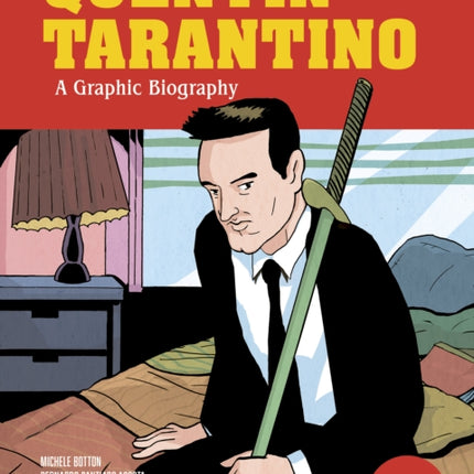 Quentin Tarantino A Graphic Biography