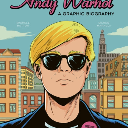 Andy Warhol A Graphic Biography