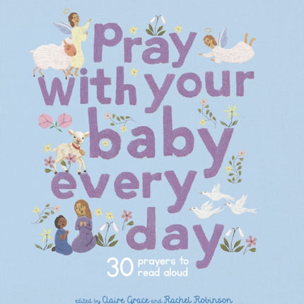 Pray With Your Baby Every Day