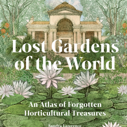 Lost Gardens of the World