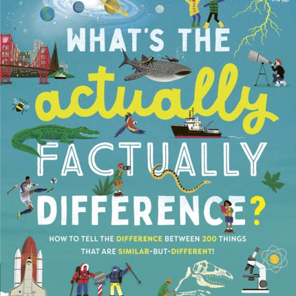 Whats the Actually Factually Difference