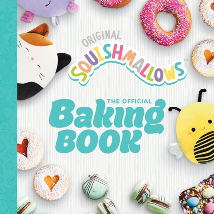 Squishmallows The Official Baking Book