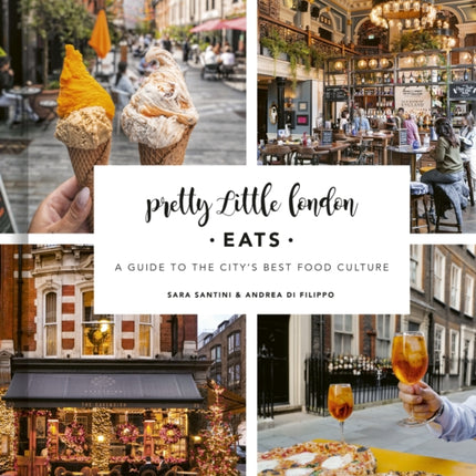Pretty Little London Eats