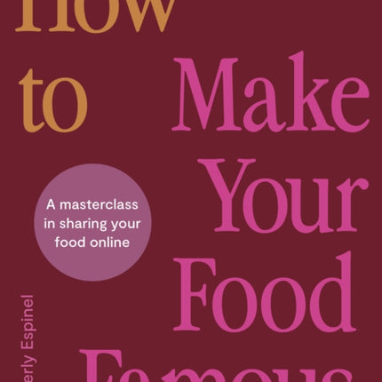 How To Make Your Food Famous